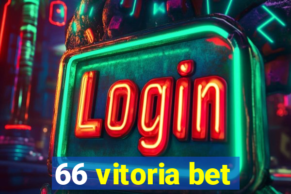 66 vitoria bet